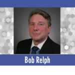 Consultant’s Corner – Bob Relph